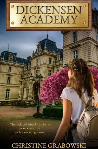 Blog Tour with Review – Dickensen Academy by Christine Grabowski