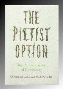 Christopher Gehrz and Mark Pattie II, The Pietist Option