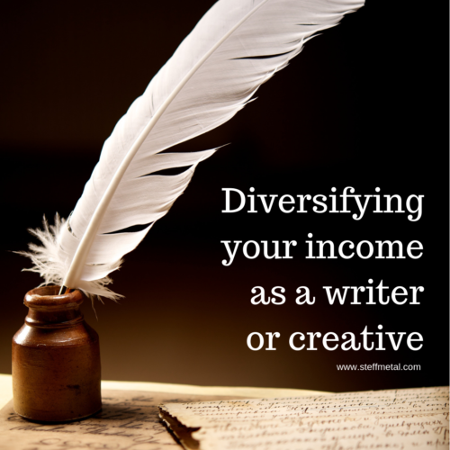 diversifying your income as a writer steffmetal