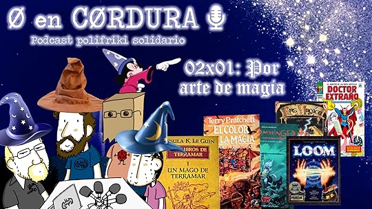 Cero en Cordura 2x01: POR ARTE DE MAGIA
