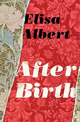 After Birth: A Novel by [Albert, Elisa]