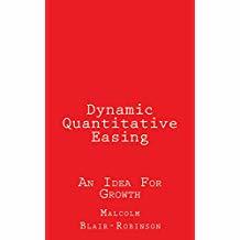 Dynamic Quantitative Easing: An Idea for Growth