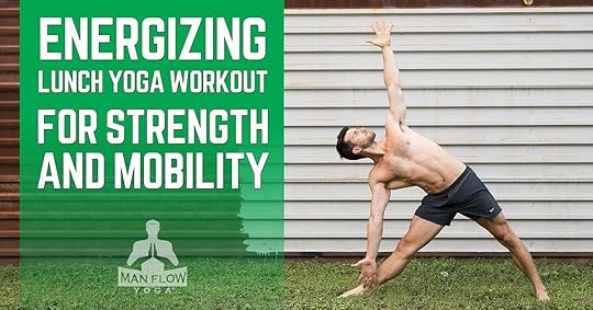 Energizing Lunch Yoga Workout for Strength & Mobility - Photo credit 2018 Dennis Burnett Photography