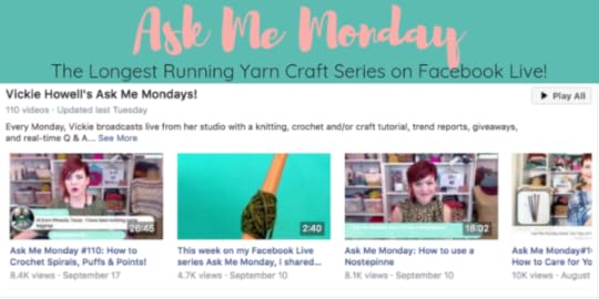 Ask Me Monday | Facebook Live Series with over 100 episodes! #learntoknit #learntocrochet #crafts #smallbusiness #vickiehowell
