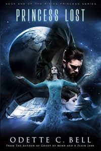 A Princess Lost by Odette C. Bell