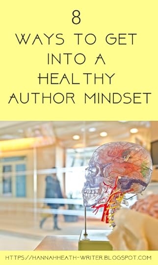 8 Ways to Get Into A Healthy Author Mindset