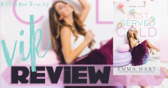 REVIEW & EXCERPT: BEST SERVED COLD by Emma Hart
