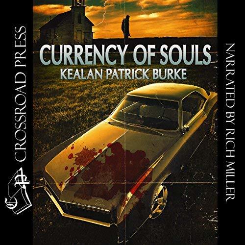 Currency of Souls_Kealan Patrick Burke_Rich Miller.jpg