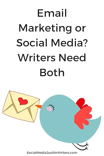 Email Marketing or Social Media? Writers Need Both