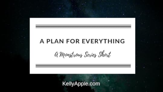 A Plan for Everything - A Monstrous Series Short featuring Ella