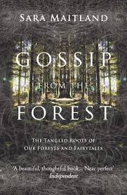 Gossip from the forest Sara Maitland