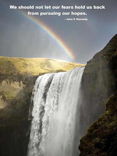 We should not let our fears hold us back