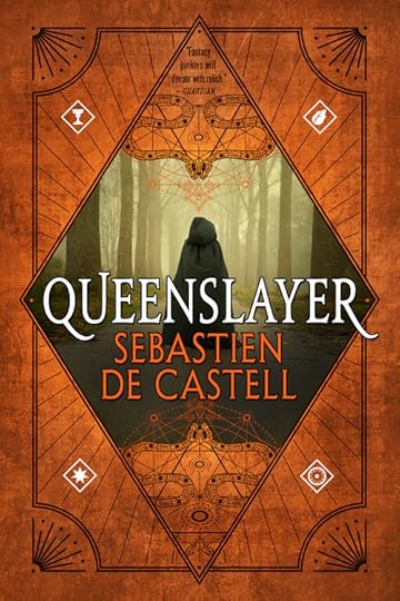Queenslayer by Sebastien de Castell (US Edition)