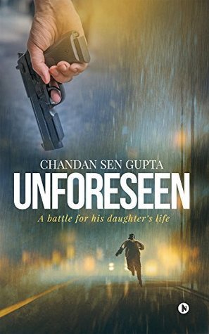 BOOK REVIEW: Unforeseen by Chandan Sen Gupta