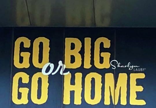 go big, go home, sign, balance, personal balance, professional balance, HR Bartender