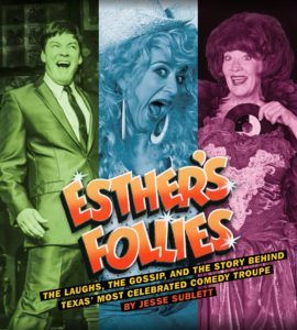 Esther's Follies, History of, by Jesse Sublett