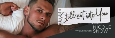 Still Not Into You Banner