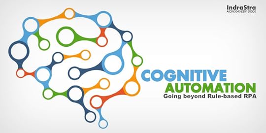 Cognitive Automation — Going beyond Rule-based RPA