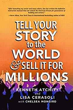 Tell Your Story to the World & Sell It for Millions