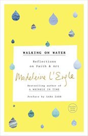 Walking on Water Madeleine L'Engle