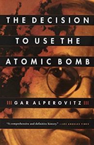 Alperowitz and Truman's decision
