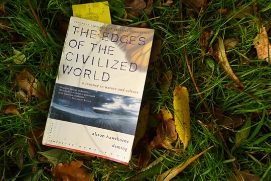 The Edges of the Civilized World by Alison Hawthorne Deming
