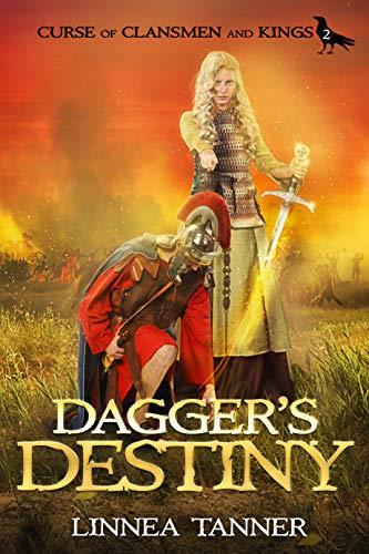 Dagger's Destiny (Curse of Clansmen and Kings Book 2) by [Tanner, Linnea]