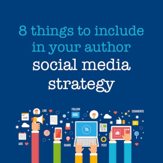 8 things to include in your author social media strategy