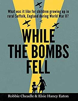 robbie cheadle-while the bombs fell-novel-England-WWII-world war two