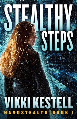 Stealthy Steps, by Vikki Kestell Nanostealth Book 1