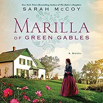 Marilla of Green Gables by Sarah McCoy on Audible