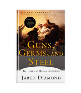 Guns, Germs, and Steel - Jared Diamond
