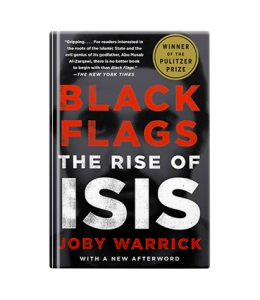 Black Flags - The Rise of <abbr>ISIS</abbr> - Joby Warrick