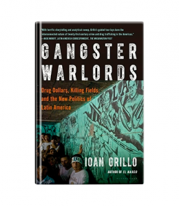 Gangster Warlords - Ioan Grillo