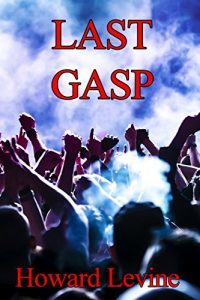 Last Gasp by Howard Levine