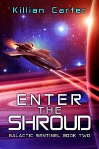 Enter the Shroud by Killian Carter