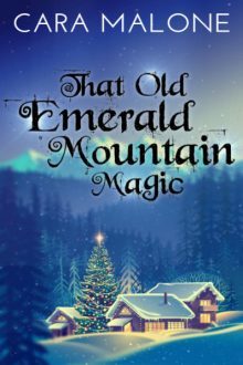That Old Emerald Mountain Magic_Cara Malone