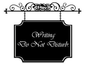 Protect The Time And Space In Which You Write