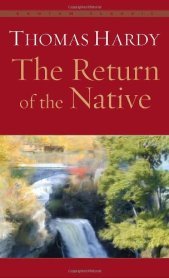 Return of the Native Thomas Hardy
