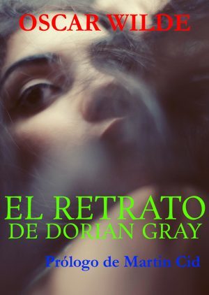 El Retrato de Dorian Gray. Oscar Wilde