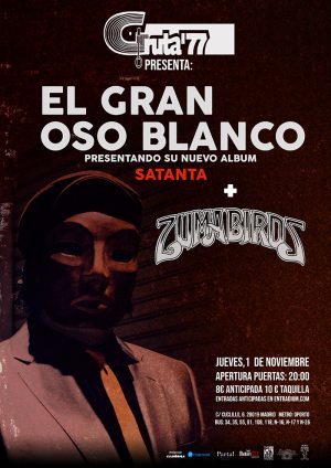 El Gran Oso Blanco presenta Satanta