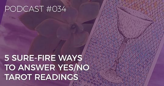5 Sure Fire Ways to Answer Yes/No Tarot Readings