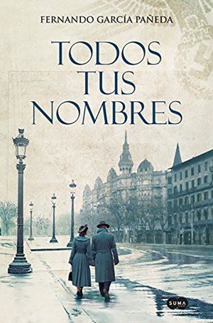 Todos Tus Nombres, de Fernando García Pañeda