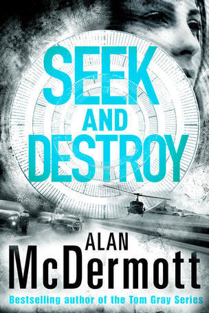 Cover art for Seek And Destroy by Alan McDermott