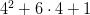 4^2 + 6\cdot 4 + 1