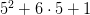 5^2 + 6\cdot 5 + 1