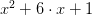 \quad x^2 + 6 \cdot x + 1