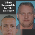 Who Is Responsible For The Violence_