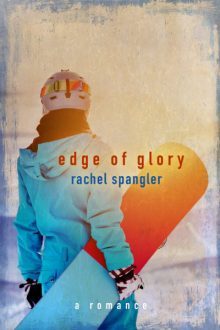 Edge of Glory_Rachel Spangler