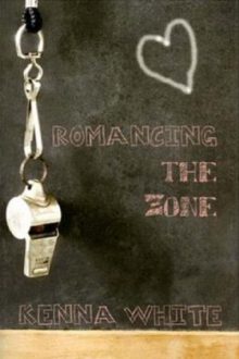 Romancing the Zone_Kenna White